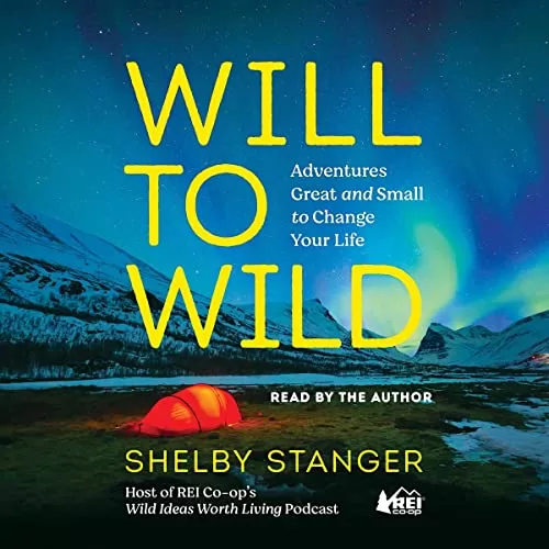 Will to Wild By Shelby Stanger